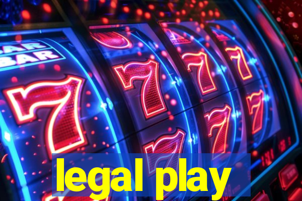 legal play